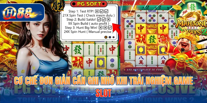 Cơ chế đơn giản cần ghi nhớ khi trải nghiệm game Slot